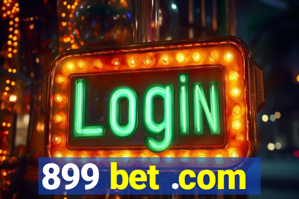 899 bet .com